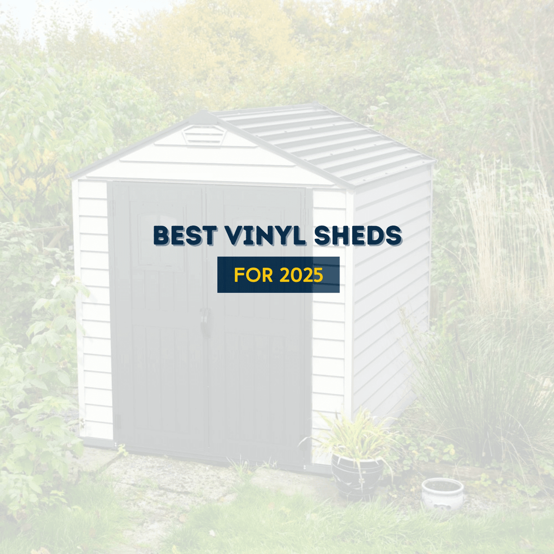 Best vinyl storage shed for 2025 surrounded by greenery, showcasing Duramax style and functionality.
