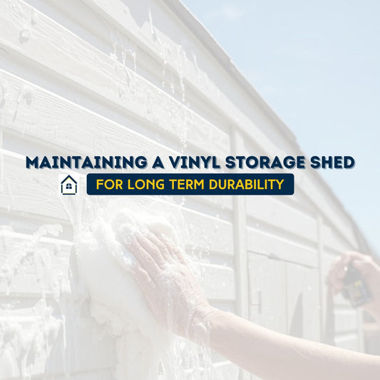 How to Maintain a Vinyl Storage Shed for Long‑Term Durability