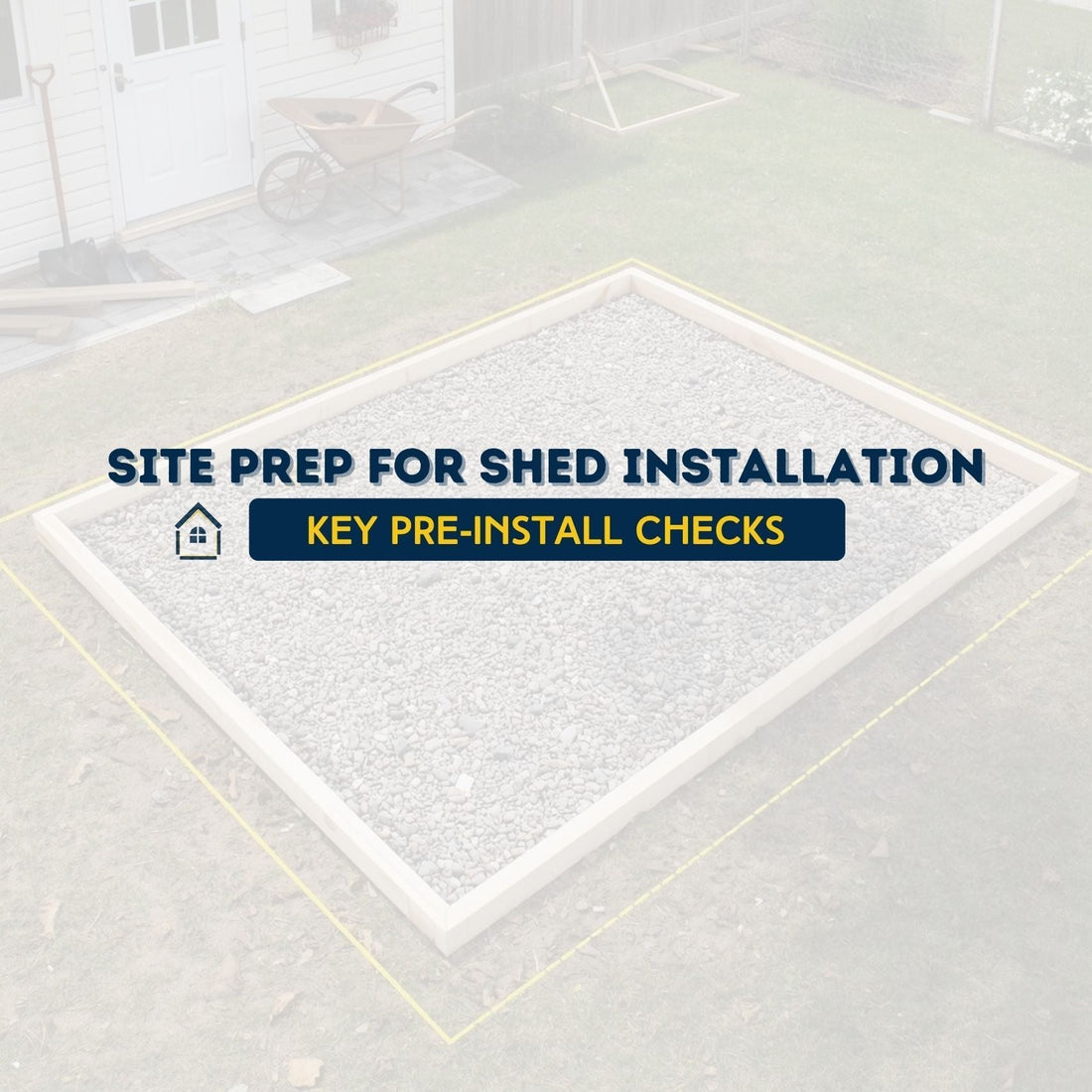 Preparing Your Site for Shed Installation: Key Pre-Installation Checks